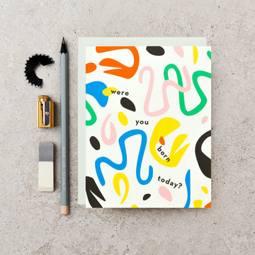 Were You Born Today? Card